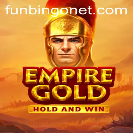 Exploring the Exciting World of EmpireGold and FUNBINGO