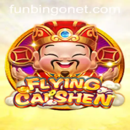 FlyingCaiShen: The Thrilling Experience of Fun and Prosperity