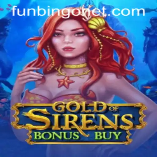 Exploring the World of GoldofSirensBonusBuy: An Exciting Bingo Adventure