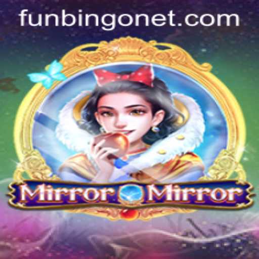 Unveiling the Exciting World of MirrorMirror: A New Era of Gaming Fun with FUNBINGO