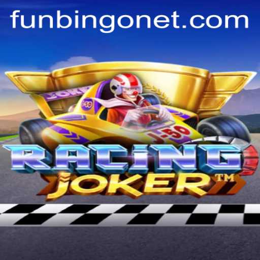 RacingJoker and FUNBINGO: A Thrilling Adventure in Modern Gaming