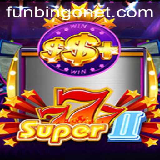Super777II: A Dive into the World of FUNBINGO Gaming